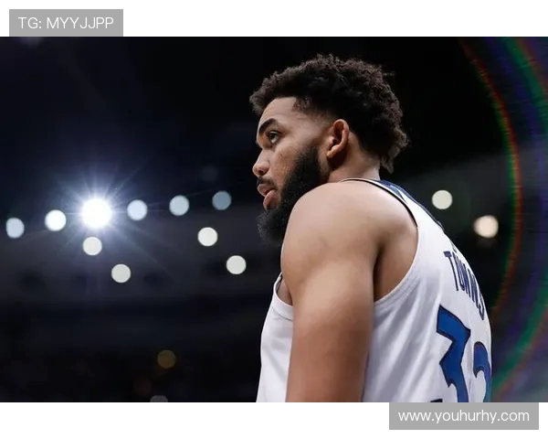 卡尔安东尼唐斯在NBA赛场上的成长与未来展望分析